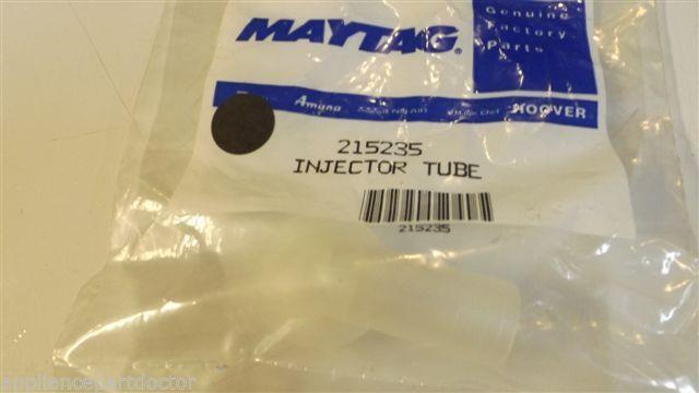 MAYTAG WHIRLPOOL JENN AIR WASHER 215235 Injector tube NEW IN BAG MAYTAG WHIRLPOOL JENN AIR WASHER 215235 Injector tube NEW IN BAG